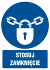 Stosuj zamknięcie - znak bhp nakazujący, informujący - GL016