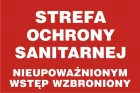Strefa ochrony sanitarnej. Nieupoważnionym wstęp wzbroniony - znak informacyjny - PB095