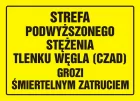 Strefa podwyższonego stężenia tlenku węgla (czadu) - grozi śmiertelnym zatruciem - znak, tablica budowlana - OA080
