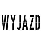 Szablon znaku drogowego - Wyjazd