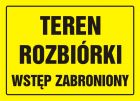 Teren rozbiórki - wstęp zabroniony - znak, tablica budowlana - OA059