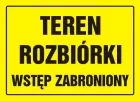 Teren rozbiórki - wstęp zabroniony - znak, tablica budowlana - OA059