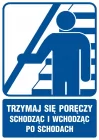 Trzymaj się poręczy schodząc i wchodząc po schodach - znak informacyjny - RB030
