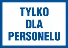 Tylko dla personelu - znak informacyjny - PA017