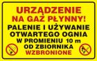 Urządzenie na gaz płynny - palenie i używanie otwartego  ognia w  r=10m od zbiornika wzbronione - tabliczka gazowa - JD019