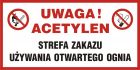 Uwaga acetylen! Strefa zakazu używania otwartego ognia - znak zakazujący, informujący - NC012