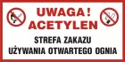 Uwaga acetylen! Strefa zakazu używania otwartego ognia - znak zakazujący, informujący - NC012