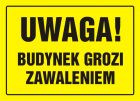 Uwaga! Budynek grozi zawaleniem - znak, tablica budowlana - OA040