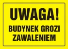 Uwaga! Budynek grozi zawaleniem - znak, tablica budowlana - OA040