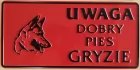 Uwaga dobry pies gryzie - tabliczka tłoczona aluminiowa