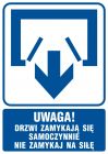 Uwaga! Drzwi zamykają się samoczynnie. Nie zamykaj na siłę (drzwi dwuskrzydłowe) - znak informacyjny - RB011