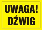 Uwaga! Dźwig - znak, tablica budowlana - OA062