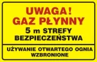 Uwaga! Gaz płynny. 5m strefy bezpieczeństwa - używanie otwartego ognia wzbronione - tabliczka gazowa - JD018