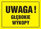 Uwaga! Głębokie wykopy - znak, tablica budowlana - OA007