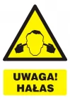 Uwaga ! Hałas - znak bhp ostrzegający, informujący - GF046