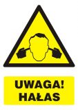 Uwaga ! Hałas - znak bhp ostrzegający, informujący - GF046 - Żółte znaki BHP wg normy PN-EN 7010