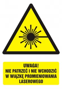 Uwaga! nie patrzeć i nie wchodzić w wiązkę promieniowania laserowego - znak bhp ostrzegający, informujący - GF016