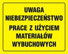 Uwaga niebezpieczeństwo prace z użyciem materiałów wybuchowych - znak, tablica budowlana - OA095