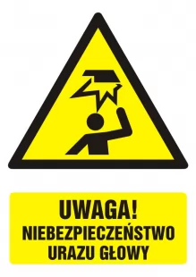 Uwaga! niebezpieczeństwo urazu głowy - znak bhp ostrzegający, informujący - GF019