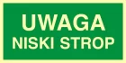 Uwaga niski strop - znak ewakuacyjny - AC025