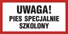 Uwaga! Pies specjalnie szkolony 2 - znak informacyjny - PA040