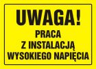 Uwaga! Praca z instalacją wysokiego napięcia - znak, tablica budowlana - OA081