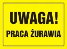 Uwaga! Praca żurawia - znak, tablica budowlana - OA020