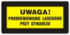 Uwaga! Promieniowanie laserowe przy otwarciu - znak bezpieczeństwa, ostrzegający, laser - KB013