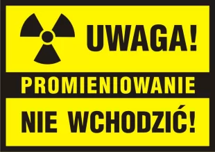 Uwaga! Promieniowanie - nie wchodzić - znak informacyjny - PA011
