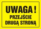 Uwaga! Przejście drugą stroną - znak, tablica budowlana - OA003