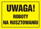 Uwaga! Roboty na rusztowaniu - znak, tablica budowlana - OA016