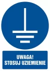Uwaga! Stosuj uziemienie - znak bhp nakazujący, informujący - GL050
