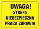 Uwaga! Strefa niebezpieczna - praca żurawia - znak, tablica budowlana - OA057