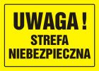 Uwaga! Strefa niebezpieczna - znak, tablica budowlana - OA027