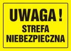 Uwaga! Strefa niebezpieczna - znak, tablica budowlana - OA027