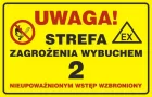 Uwaga! Strefa zagrożenia wybuchem 2. Nieupoważnionym wstęp wzbroniony - tabliczka gazowa - JD017