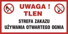 Uwaga tlen! Strefa zakazu używania otwartego ognia - znak zakazujący, informujący - NC011