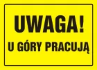 Uwaga! U góry pracują - znak, tablica budowlana - OA017