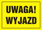 Uwaga ! Wyjazd - znak, tablica budowlana - OA097