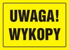Uwaga! Wykopy - znak, tablica budowlana - OA005