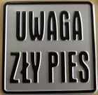 Uwaga zły pies - tabliczka tłoczona aluminiowa