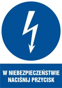 W niebezpieczeństwie naciśnij przycisk - znak elektryczny