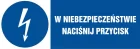 W niebezpieczeństwie naciśnij przycisk - znak elektryczny