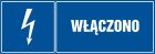 Włączono - znak elektryczny