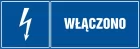 Włączono - znak elektryczny