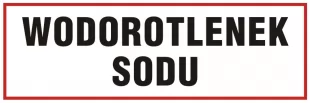 Wodorotlenek sodu - znak ostrzegający, informujący - ND010