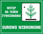 Wstęp na teren żywicowania surowo wzbroniony - znak, lasy - OB015