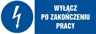 Wyłącz po zakończeniu pracy - znak elektryczny