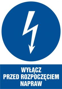 Wyłącz przed rozpoczęciem napraw - znak elektryczny