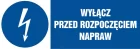 Wyłącz przed rozpoczęciem napraw - znak elektryczny